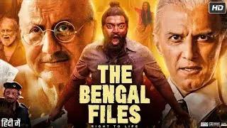 The Bengal Files (2025) Full Hindi Movie | New Bollywood Movie | Latest Crime Drama