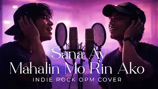 80s OPM Vibes | Sana Ay Mahalin Mo Rin Ako &ndash; April Boys | Indie Cover
