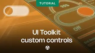 UI Toolkit: Custom controls