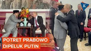 Momen Prabowo Dipeluk Putin, Kian Akrab Jalin Bilateral dengan Xi Jinping