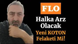 FLO Mağazacılık Halka Arz Olacak Yeni #koton mu Olacak?