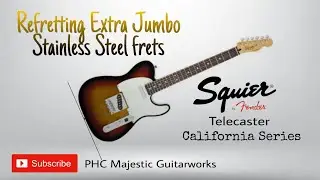 Squier Telecaster California Series | Refret Stainless Steel | Pro Setup
