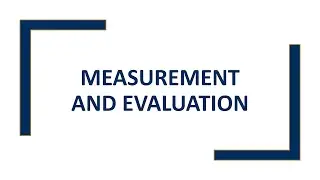 Measurement and Evaluation