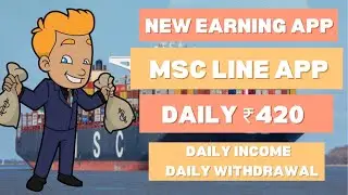 MSC Earning App - Daily Income Daily Withdrawal - Daily 420/-  DME