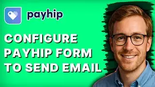 How to Configure Payhip Form to Send Email [2026 Full Guide]
