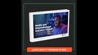 Media and Entertainment Industry Technology Trends