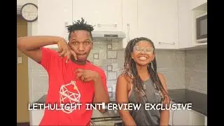 KWAMAMKHULU- LETHULIGHT INTERVIEW