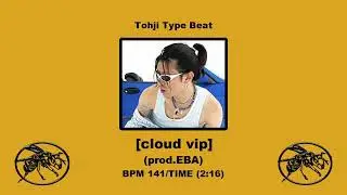 Tohji Type Beat『cloud vip』prod.EBA