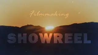 Filmmaking Showreel