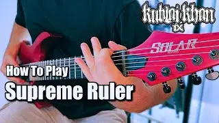 How To Play: Supreme Ruler by Kublai Khan (with TABS) | Guitar Lesson