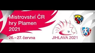 MČR hry PLAMEN 2021 - Jihlava Den 1.