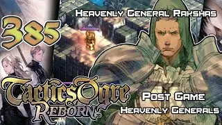 Tactics Ogre: Reborn - Walkthrough - Ep. 385: Heavenly General Rakshas [PG-158] [HG-8]