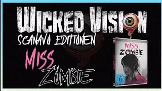 Miss Zombie 📀Wicked Vision 💿 Film & Scanavo Case Review📀