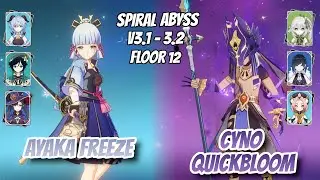 Ayaka Freeze & Cyno Quickbloom w/ Nahida Abyss v3.1 - 3.2 Floor 12 (9 Stars) | Genshin Impact