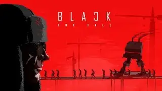 Black The Fall 20 minutes gameplay