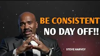 In So Consistent That You Become Unstoppable | Steve Harvey Motivation