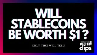 Will Stablecoins be worth $1 on PulseChain?