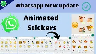 Whatsapp ANIMATED STICKERS | How to ENABLE | Whatsapp new amazing Feature 2020 | @DigitalArenaYT