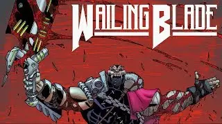 WAILING BLADE Teaser Trailer - Brutal, Bloody Dark Fantasy from ComixTribe [2019 Comic Book Series]