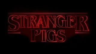 STRANGER PIGS - PARODIA - TRAILER ITA