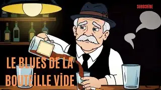 Le Blues de la Bouteille Vide- French Music