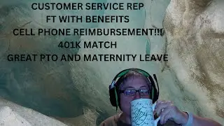 FT CSR * CELL PHONE REIMBURSEMENT * PTO