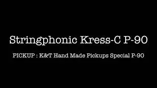 Stringphonic Kress-C P-90 (K&T PICKUPS Special P-90)