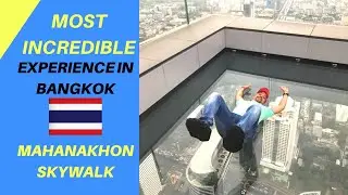 AMAZING VIEWS of Bangkok | King Power Mahankhon Skywalk | Best Romantic Spot