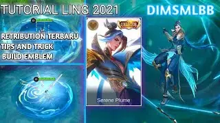 TUTORIAL LING 2021 META RETRIBUTION TERBARU BUILD EMBLEM ! Dimsmlbb