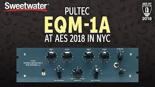 Sweetwater at AES 2018: Pultec EQM-1A Mastering Equalizer