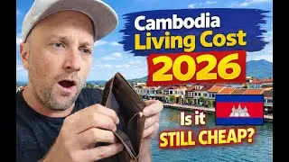 Стоимость жизни в Камбодже в 2026 году 🇰🇭 | Остается ли она дешевой?