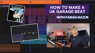 Easy Steps to Produce UK Garage Beats With Fabian Mazur (Soundtrap Tutorial)