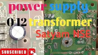 Power supply 0 12 transformer satyam NSE 😄app log like no 🙏👍