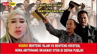 GEMPAR‼️ Benteng Islam vs Benteng Kristen — Mualaf Bunda Nora Aritonang Hadapi Oten, Debat Pecah!