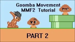 MMF2 Tutorial - Goomba-Like Movement Part 2