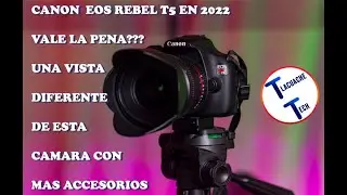 Canon Eos Rebel T5 Revision en 2022