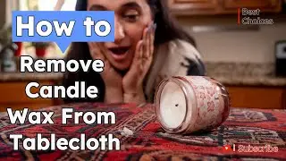 How to Remove Candle Wax From a Tablecloth in Just 5 Minutes!