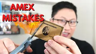 7 American Express Mistakes to AVOID | Amex Platinum, Amex Gold