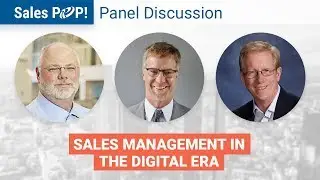 Panel Discussion: Sales Management in the Digital Era - SalesPOP!