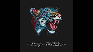 dango - Tiki Taka (Extended Mix) [303LOVERS]