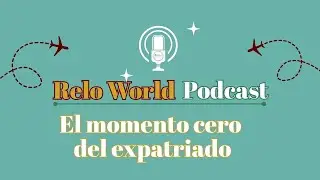 El momento cero del expatriado | Relocation, confianza y hogar lejos de casa