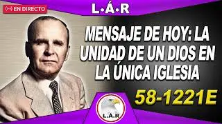 58-1221E La Unidad De Un Dios En La Única Iglesia