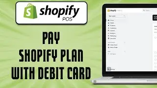How To Pay Shopify Plan With Debit Card (easy)