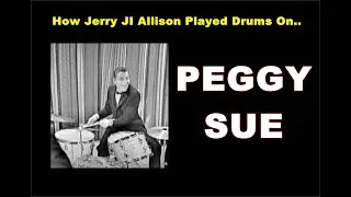 HOW JI ALLISON CAME UP WITH THE DRUMMING IDEA for PEGGY SUE