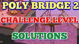 Poly Bridge 2 Sanguine Gulch 4-08c Thread The Needle Solution 