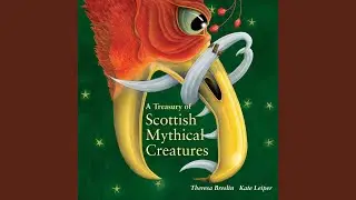 The Wee Folk of Merlin Crag.5 - A Treasury of Scottish Mythical Creatures
