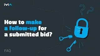 2. How to make a follow-up for a submitted bid? IVIA Guides