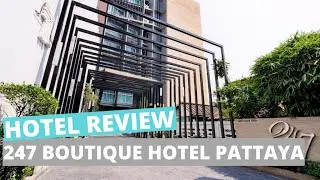 Review - 247 Boutique Hotel Pattaya