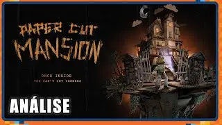PAPER CUT MANSION - Um Roguelite de Terror num mundo de Papel - AN&Aacute;LISE