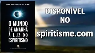 O MUNDO de AMANH&Atilde; &agrave; LUZ do ESPIRITISMO de J.PECCATTE, C.JACQUIN, L.GRUNTZ. Book Trailer
